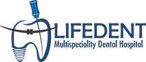 Lifedent Multispeciality Dental Hospital