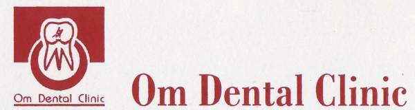 Om Dental Multispeciality Clinic & Dental Implant Center